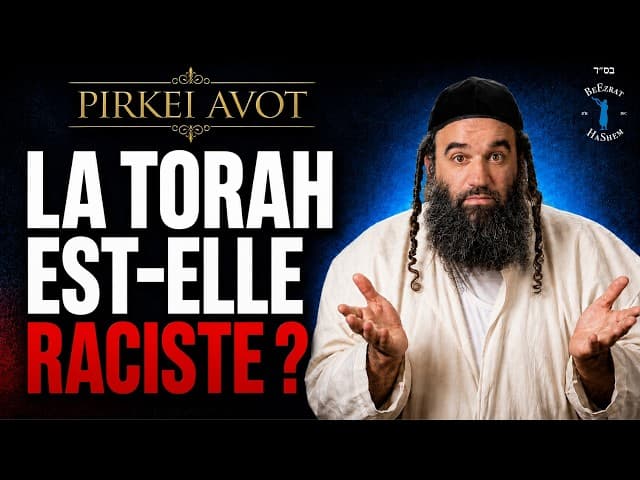 Quelle est l'opinion de Dieu sur le racisme, l'orgueil et la haine | Pirkei Avot 59