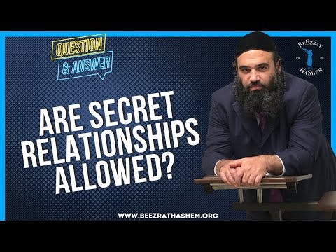 ARE SECRET RELATIONSHIPS ALLOWED?
