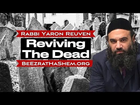 Can You Revive The Dead? The Sages Could, MaShiach Will, But Can You?