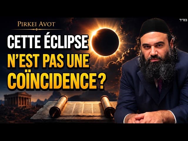 L’Éclipse Arrive et Nous Sommes en Pleine Crise de Moussar – Pirkei Avot 55