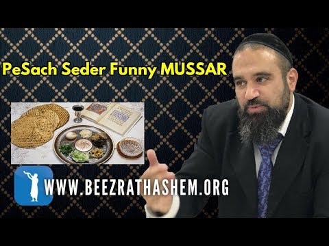 PeSach Seder Funny MUSSAR