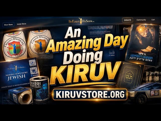 An Amazing Day Doing KIRUV