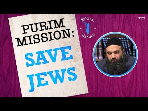 PURIM MISSION: Save Jews